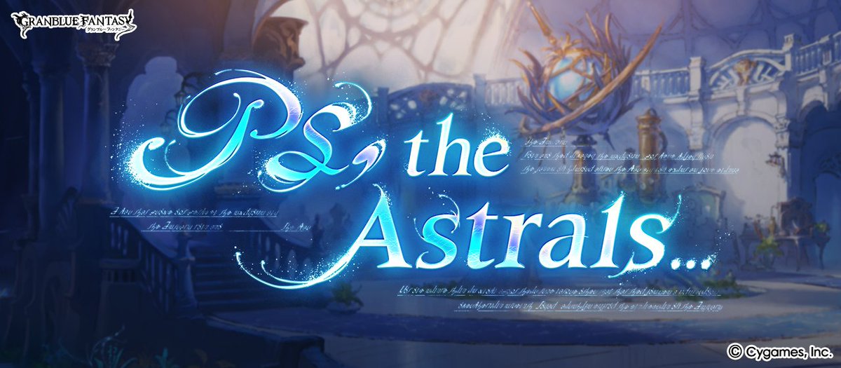 【グランブルーファンタジー】イベント「PS, the Astrals...」が開催！本日公開のストーリーをクリアして殊越の指輪をゲットしよう！
空の秩序を担う"七曜の碧"の座が、父から娘へ継がれるとの報せを受け、主人公達は祝いの席へと向かう。しかし待ち受けているのは「星」との因縁だった── #グラブル