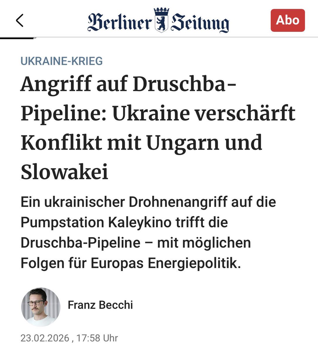 Es ist die Ukraine, die hier den Konflikt gezielt eskaliert hat. Während Ungarn und Slowakei im Gegenzug auf EU-Ebene blockieren.

Die BZ mit Chefredakteur <a href="/PDebionne77/">P. Debionne</a> liefert Fakten und leistet seit November 2025 sehr wertvolle Arbeit.

berliner-zeitung.de/politik-gesell…