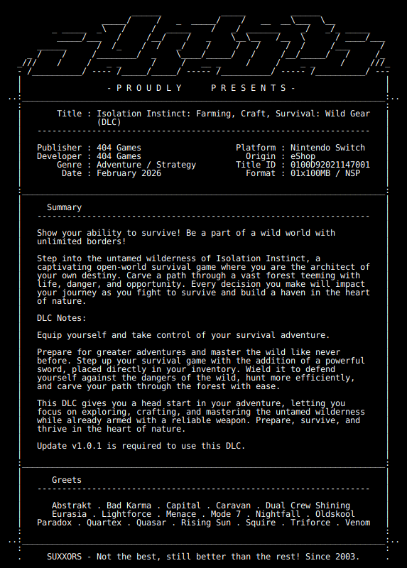 New Release by SUXXORS!

Isolation_Instinct_Farming_Craft_Survival_Wild_Gear_DLC_NSW-SUXXORS [0100D92021147001][E2F5681B]
Size: 121.2 KiB

View on Tinfoil: tinfoil.io/Title/0100D920…
View on eShop: ec.nintendo.com/apps/0100D9202…