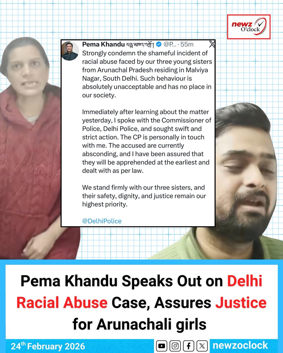 𝗖𝗠 𝗣𝗲𝗺𝗮 𝗞𝗵𝗮𝗻𝗱𝘂 𝗦𝘁𝗿𝗼𝗻𝗴𝗹𝘆 𝗖𝗼𝗻𝗱𝗲𝗺𝗻𝘀 𝗥𝗮𝗰𝗶𝗮𝗹 𝗔𝗯𝘂𝘀𝗲 𝗶𝗻 𝗡𝗲𝘄 𝗗𝗲𝗹𝗵𝗶; 𝗦𝗲𝗲𝗸𝘀 𝗦𝘄𝗶𝗳𝘁 𝗔𝗰𝘁𝗶𝗼𝗻