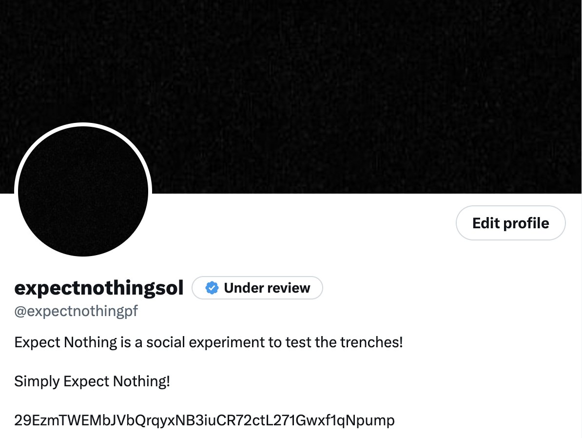 Expect $NOTHING from X and Elon!

X verification still under review. 

Since we Expect $NOTHING it should be done soon.