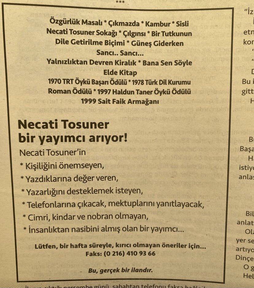 ercanyyilmaz's tweet photo. "Necati Tosuner bir yayımcı arıyor!" ilanı edebiyat tarihimizde yeri var. Yayınevlerini, edebiyat yayıncılığını eleştiren bir metin yazmak yerine böyle bir şeye kalkışarak eleştirisini eyleme dökmüştü Necati Abi. Bu eylemsel eleştiri güncelliğini hep koruyacak, etkisini hep sürdürecek.