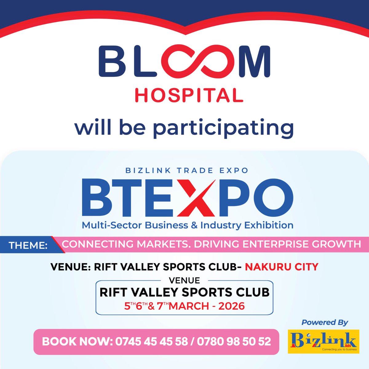 BizLink Trade Expo taking place 5th–7th March 2026 at Rift Valley Sports Club – Nakuru City is the platform for high value brand positioning with enquiries handled on 0745 45 45 58 or 0780 98 50 52. #BTEXPO2026.