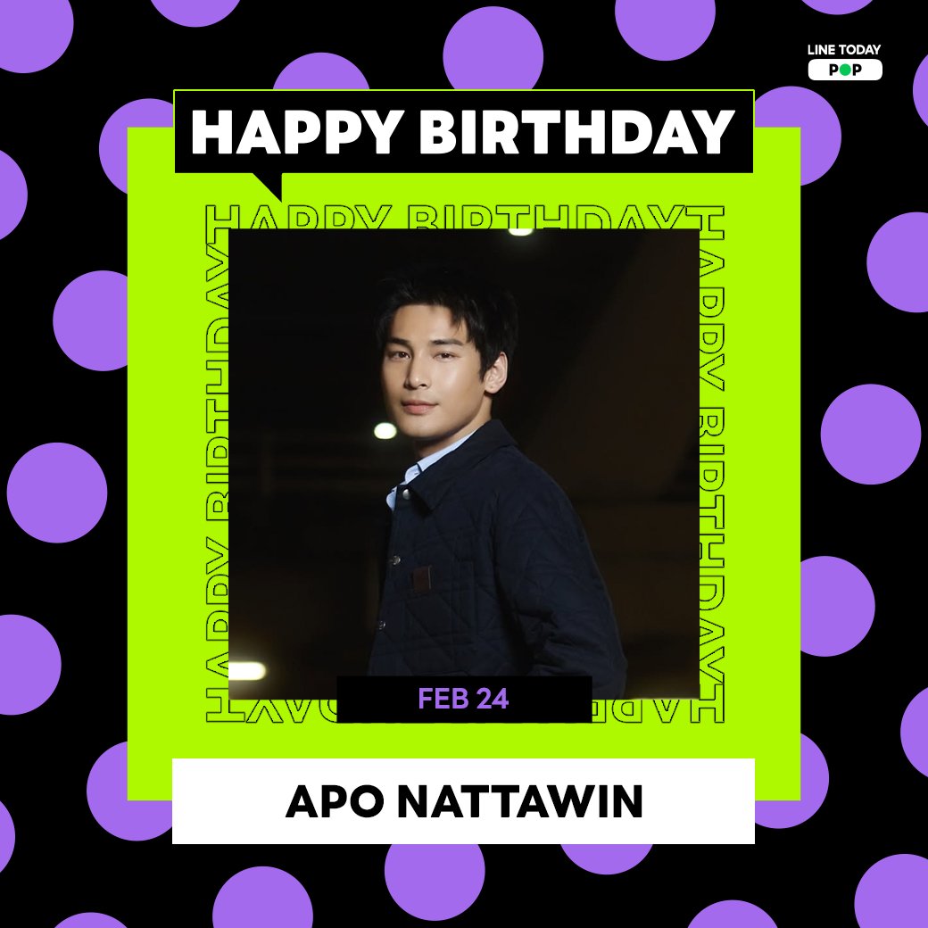 สุขสันต์วันเกิด <a href="/Nnattawin1/">Nnattawin</a> 🎉

#LINETODAYPOP ขอร่วมอวยพรให้พี่อาโปพบเจอแต่ความสุข สำเร็จสมหวังทุกประการ มีสุขภาพร่างกายแข็งแรง มีผลงานปัง ๆ  ออกมาให้แฟน ๆ ซัพพอร์ตเรื่อย ๆ  เลยน้า🥰😍🎁🎀🎉

#Nattawinday2026 
#อาโปณัฐวิญญ์ #ApoNattawin
#LINETODAYPOP #มากกว่าทุกเทรนด์ป็อป