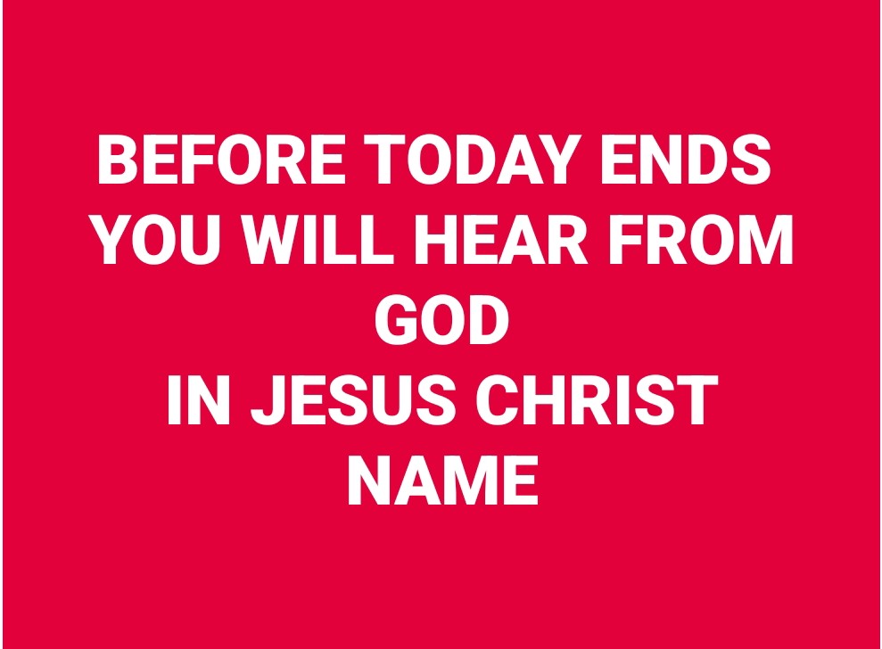 daniel_dugeri's tweet photo. BEFORE TODAY ENDS 
YOU WILL HEAR FROM GOD
IN JESUS CHRIST NAME https://t.co/8BhRWGfJ4I