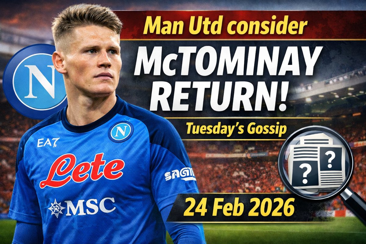 Manchester United are considering bringing Scott McTominay back to Old Trafford, Real Madrid are keeping an eye on Micky van de Ven's contract situation, while Brighton hope to complete a deal for Said El Mala.

Manchester United are considering re-signing Scotland midfielder