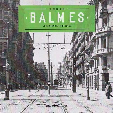 EnricGoma's tweet photo. Un assaig històric sobre el carrer Balmes de Barcelona que passarà desapercebut i que està molt ben fet i és ben entretingut. 

No entenc per què n'han omès el nom de l'autor. https://t.co/mn2h7dgLbG