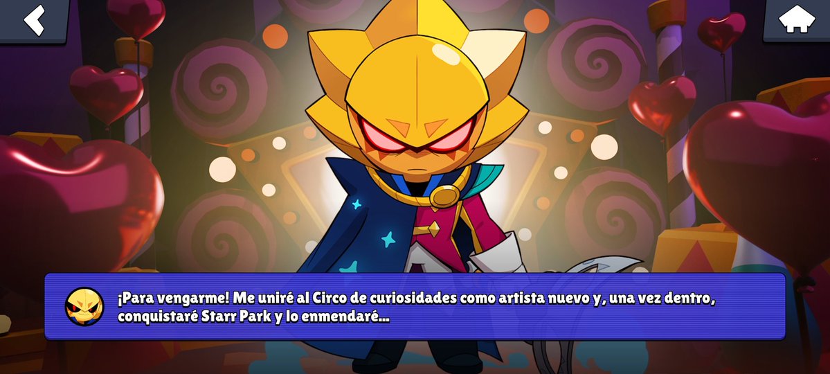 Lo echaron porque no usó sus poderes  para pelear

Está consciente del CEO

No se considera brawler, le ofende que le digan así 

Sabe del plan de Rosa 

Si que fue afectado por las gemas y su poder

Se unió al circo de curiosidades para conquistar a Starr park desde adentro