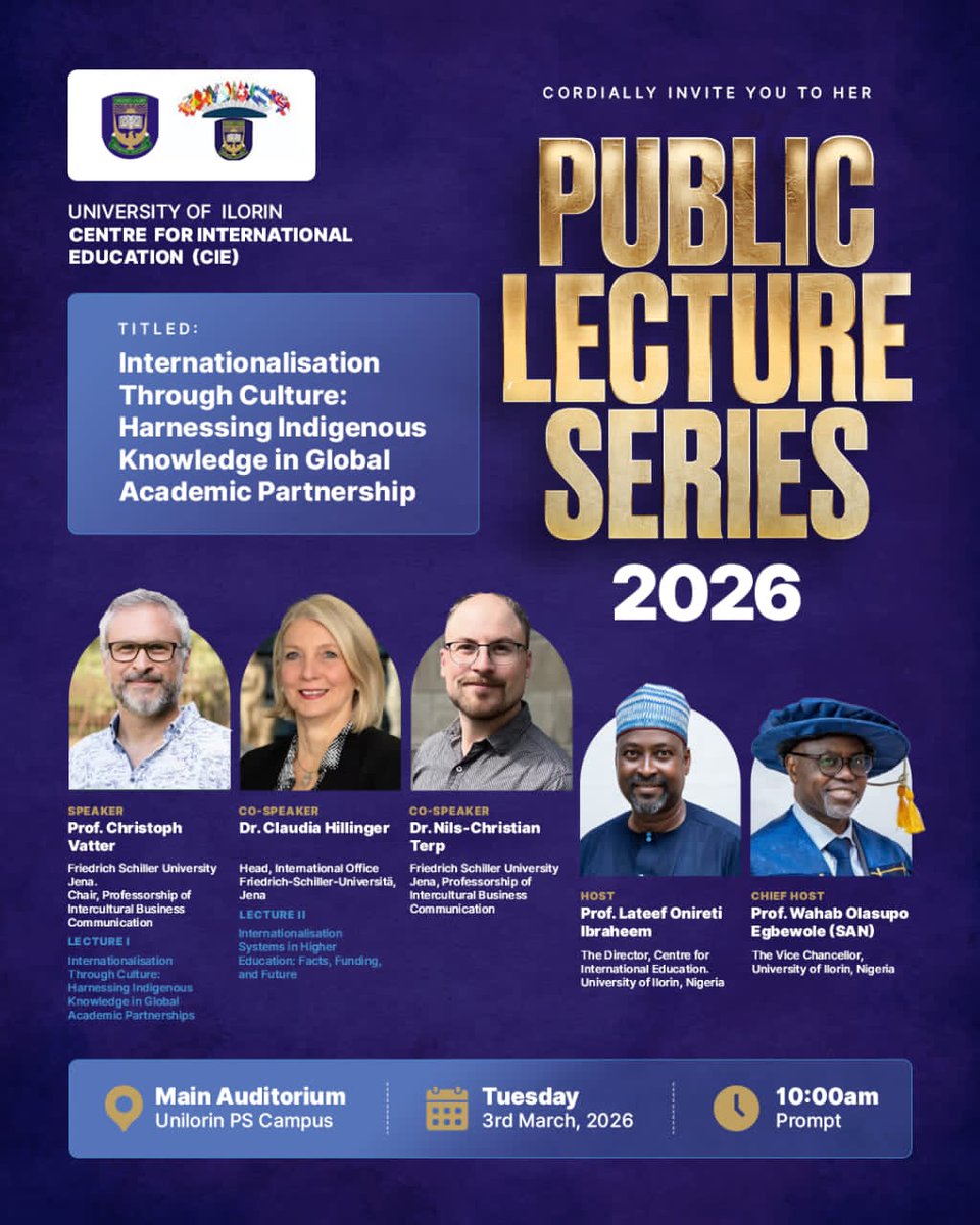 UnilorinNGR's tweet photo. The Centre for International Education is delighted to invite the university community and the general public to its upcoming Public Lecture Series 2026.

🗓️ Tuesday, March 3, 2026
📍 University Auditorium
📜 See flier for full details. https://t.co/eG2WPsKil0