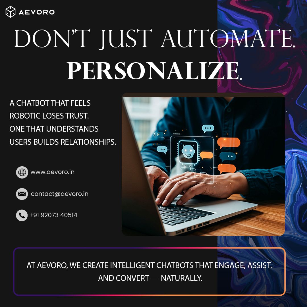 Aevoro_official's tweet photo. Don't automate—personalize: Aevoro crafts intelligent chatbots that build trust, foster relationships, engage, assist, and convert naturally for superior customer experience.
.
.
.
#AIChatbot #ChatbotDevelopment #PersonalizedChatbots #TechInnovation #AIInnovation #ChatbotDesign https://t.co/xahd5T4og9