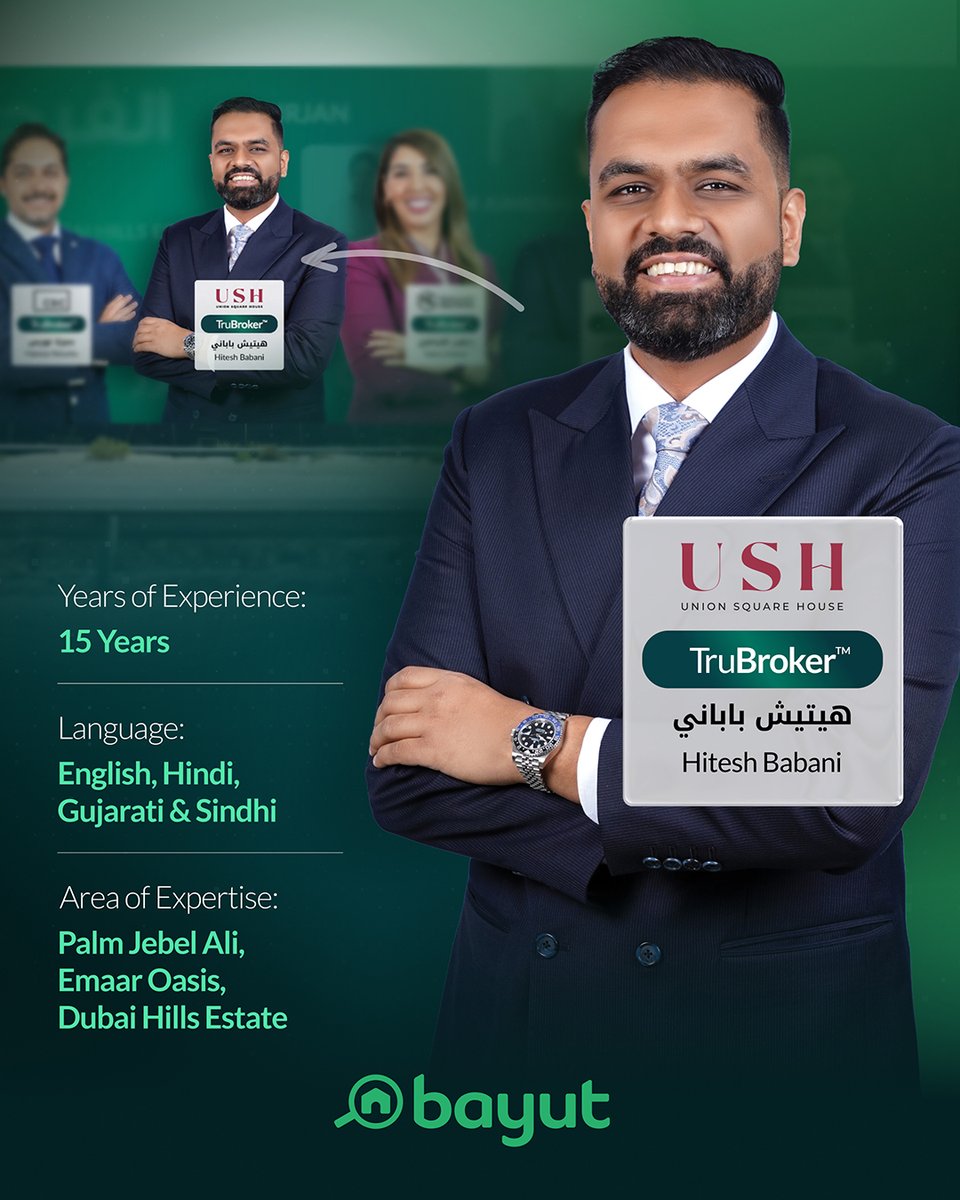 Hitesh Babani – Union Square House Real Estate

Specialising in Palm Jebel Ali, Emaar Oasis, and Dubai Hills Estate, Hitesh Babani brings 15 years of experience across high-potential developments.

#BayutUAE #TruBroker #DubaiRealEstate #PalmJebelAli