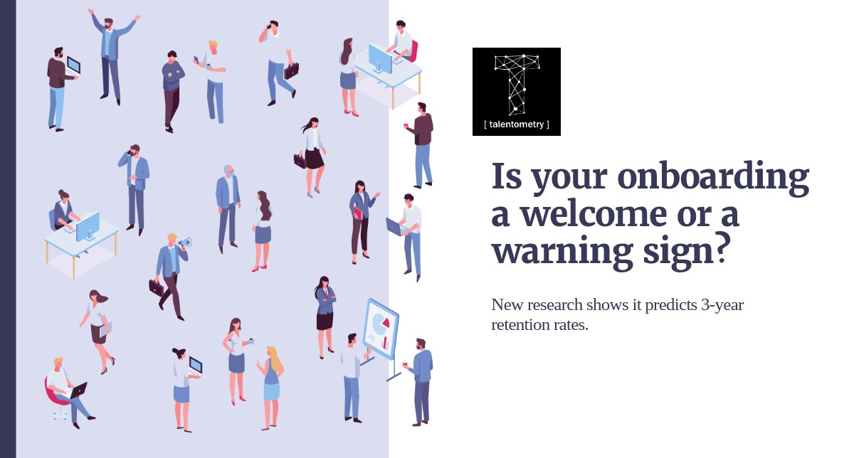 Is your onboarding a "welcome" or a "warning sign"? New research shows it predicts 3-year retention rates. Here’s how to fix it.