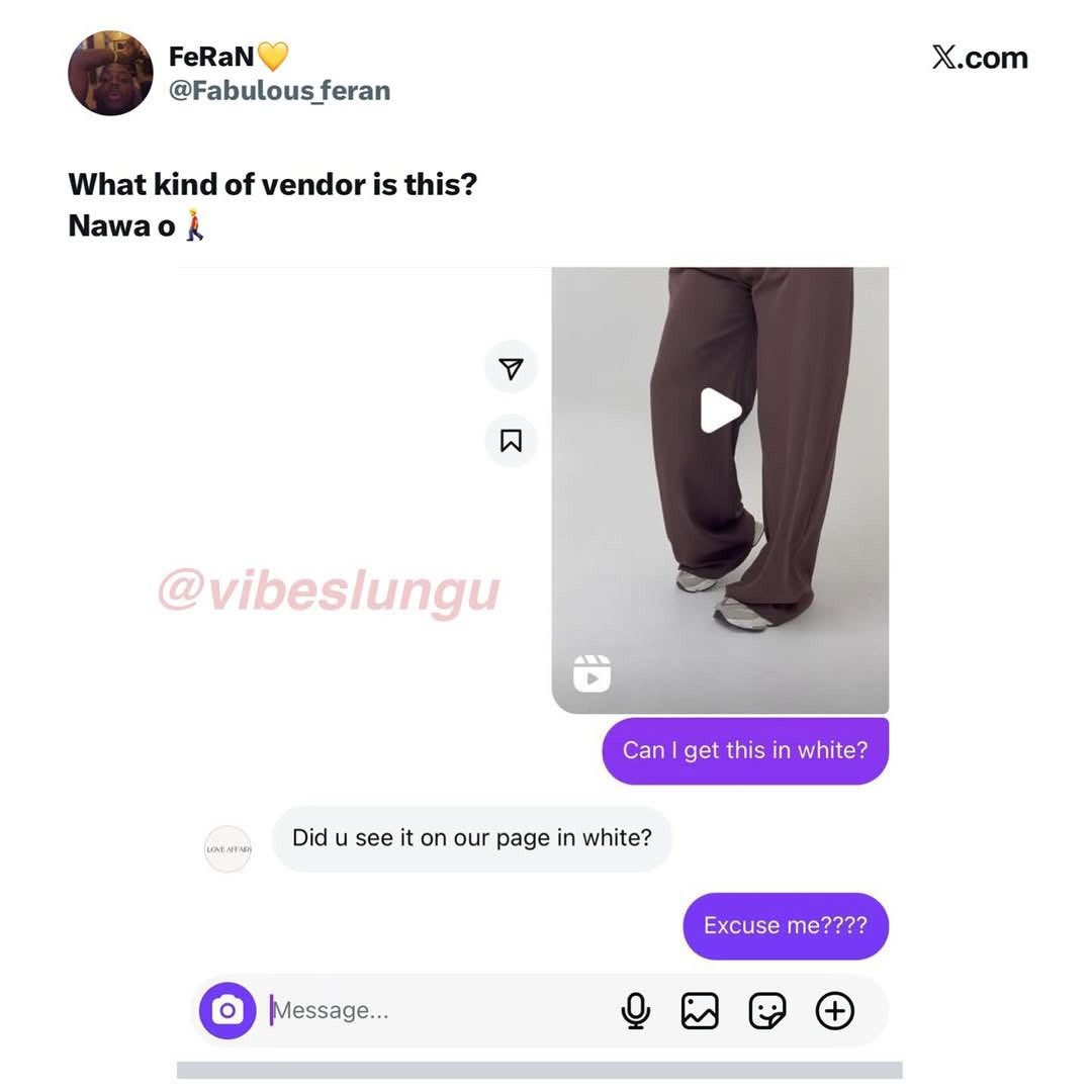 Customer: “Can I get this in white?” Vendor: “Did you see it on our page in white?” 😭💀

Omo customer service don turn interrogation unit. Simple yes or no too hard? 😂

Would you still buy after this reply or you’re taking your money elsewhere? 👀