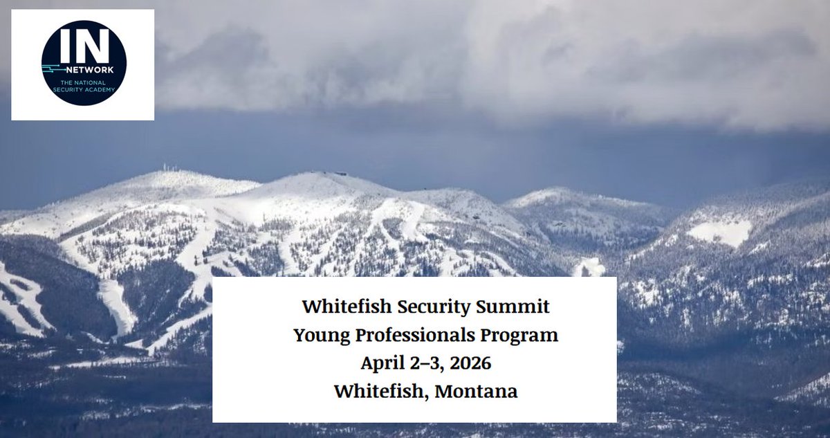 opportunitiesfy's tweet image. 🎯 Whitefish Security Summit 2026 – Young Professionals Program
📅 April 2–4, 2026
📍Whitefish, Montana
🤖AI • Intelligence • Defense • Geopolitics
Apply: wp.me/p23f03-jvX
#NationalSecurity #AI #YoungProfessionals