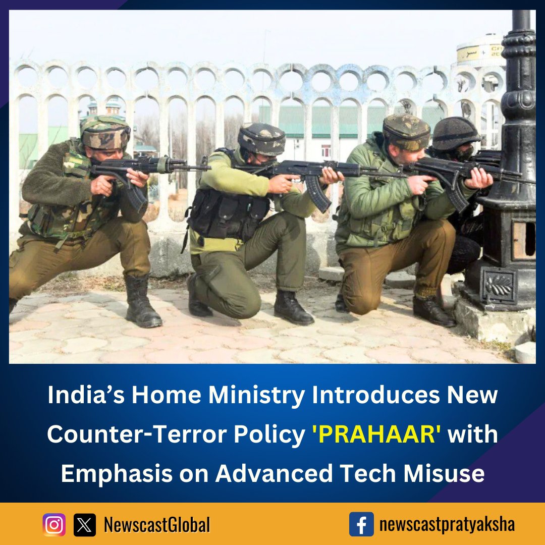 NewscastGlobal's tweet image. Home Ministry unveils National #CounterTerrorism Policy – #PRAHAAR – with strong focus on #AdvancedTechnology. Strategy adopts multi-layered approach to protect critical infrastructure &amp;amp; counter terrorists’ use of #SocialMedia, encrypted platforms, the #DarkWeb, &amp;amp; #CryptoWallets.
