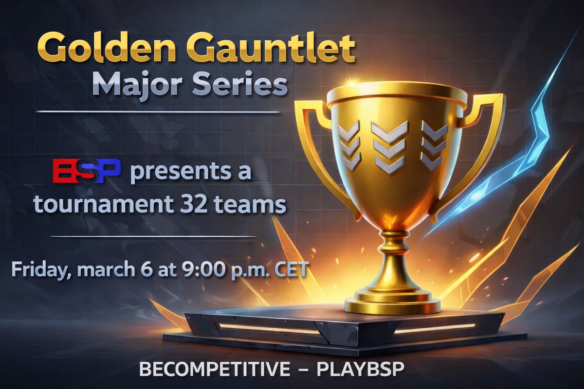 🔸 BSP presents a European 🇪🇺  tournament, the 
“Golden Gauntlet Major Series.”
Friday, March 6 at 9:00 p.m. CET (8:00 p.m. UK).
  🔸 Registration ✅  opens on Friday, February 27 at 9:00 p.m. CET (8:00 p.m. UK)
discord.gg/fUN3SW6HCy
 ➡️ ARE YOU READY ‼️
