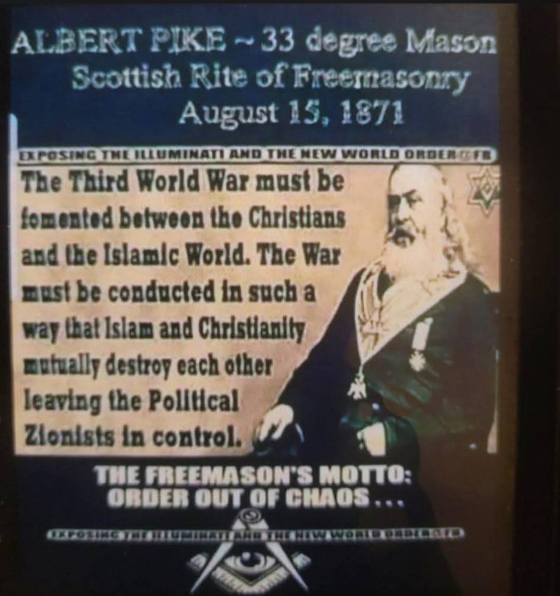 The Illuminati were planning the NWO since 1871. 
Order out of chaos.