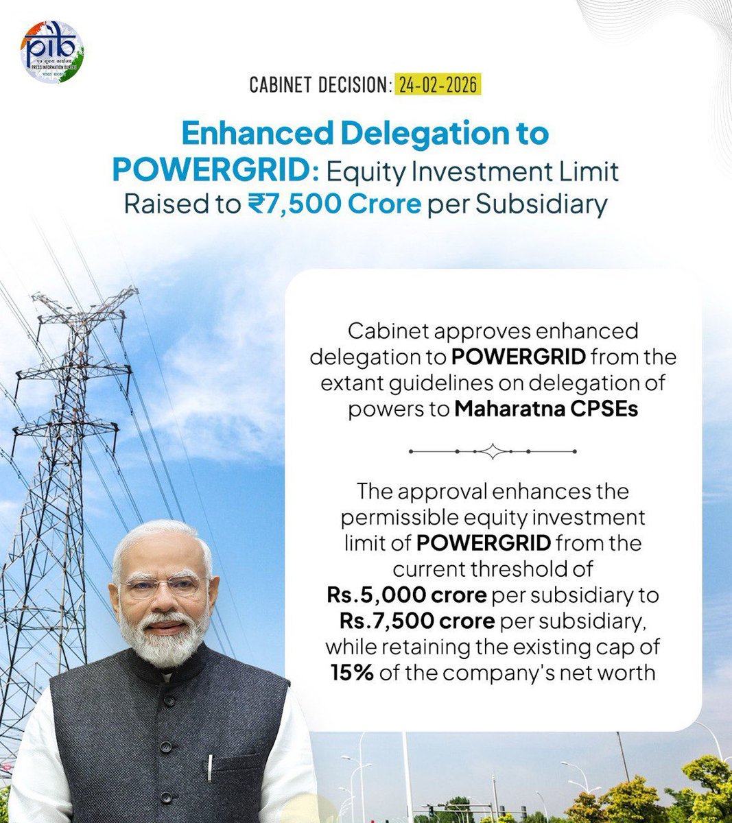 PIB_India's tweet image. ➡️ Cabinet approves enhanced delegation to POWERGRID from the extant guidelines on delegation of powers to Maharatna CPSEs for increasing equity investment threshold from Rs.5000 crore per subsidiary to Rs.7500 crore per subsidiary 

➡️ #POWERGRID can now participate in the bids