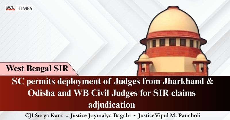 WB SIR | SC permits deployment of Judges from Jharkhand &amp; Odisha and WB Civil Judges for SIR claims adjudication
by <a href="/X_tremeThinker/">Sucheta</a>
Read More Here- scctimes.com/4620hfvy7

#SupremeCourt #Aadhaar #BiharSIR #JudicialOfficers #logicaldiscrepancySIR #MadhyamikAdmitCards #CivilJudges