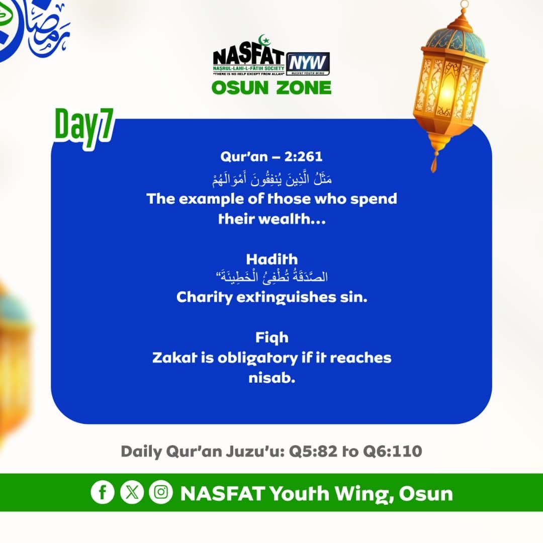 RAMADAN DAY 7🌙💙

“Zakat is obligatory if it reaches nisab.”
May Allah accept our fast as an act of Ibadah. 

#NYWOsun
#NYWOsunPACE
#Ramadan1447
#NasfatLEAD
#NASFATcares