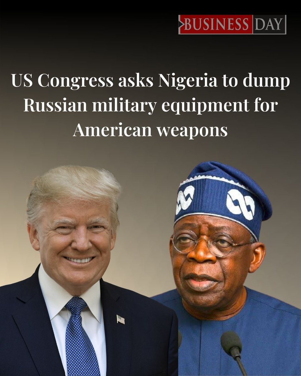 The United States Congress has called on Nigeria to divest from Russian military equipment and instead procure American defence systems, linking the recommendation to broader efforts to deepen security cooperation and combat violence against Christian communities and other