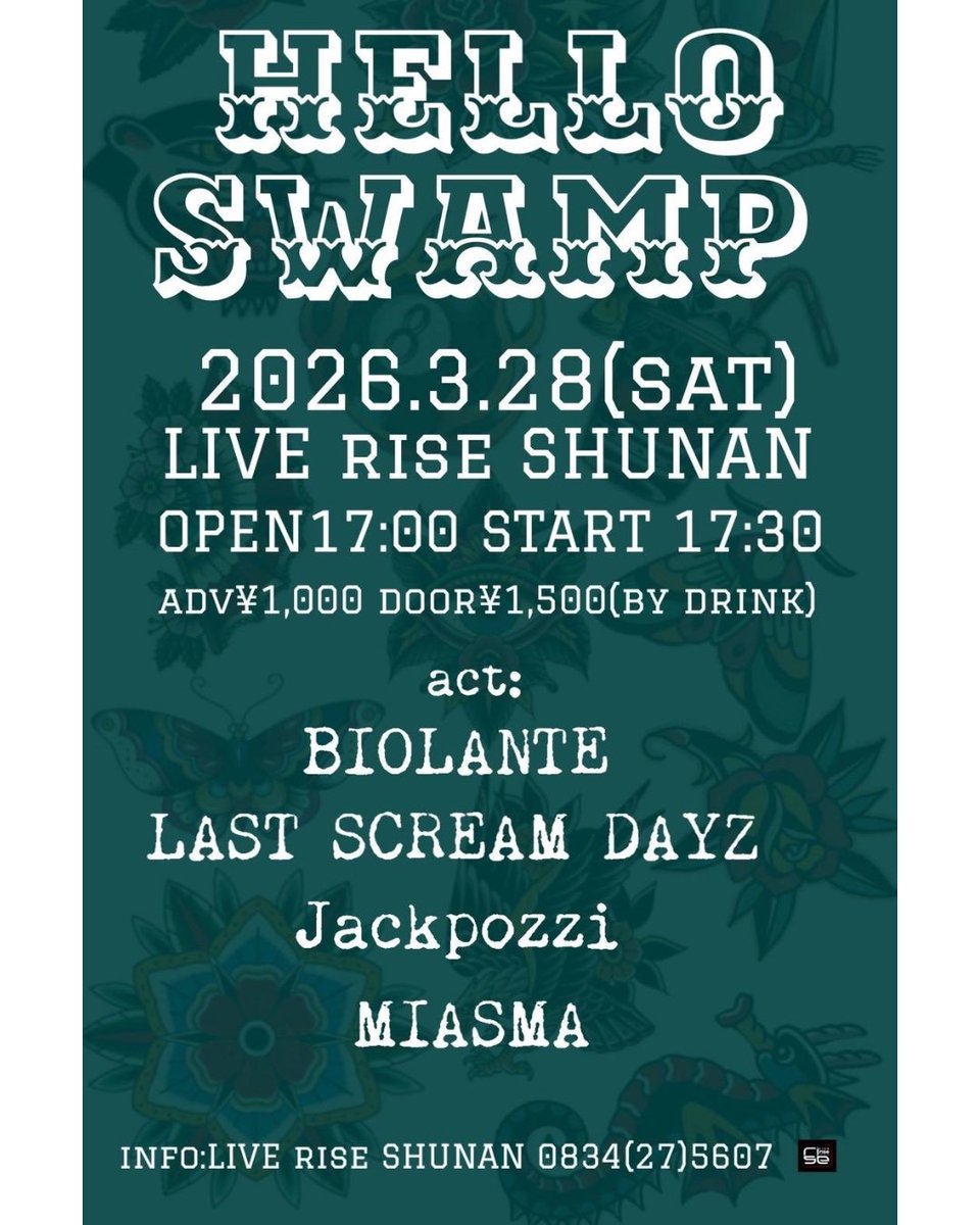 LASTSCREAMDAYZ's tweet photo. ⚡️New Live⚡️
2026.03.28(sat)
LIVE rise SHUNAN
HELLO SWAMP 

17:00/17:30 ¥1000/¥1500(dr別)

act : 
BIOLANTE 
Jackpozzi
LAST SCREAM DAYZ
MIASMA
and more... https://t.co/xOLQHoCZpk