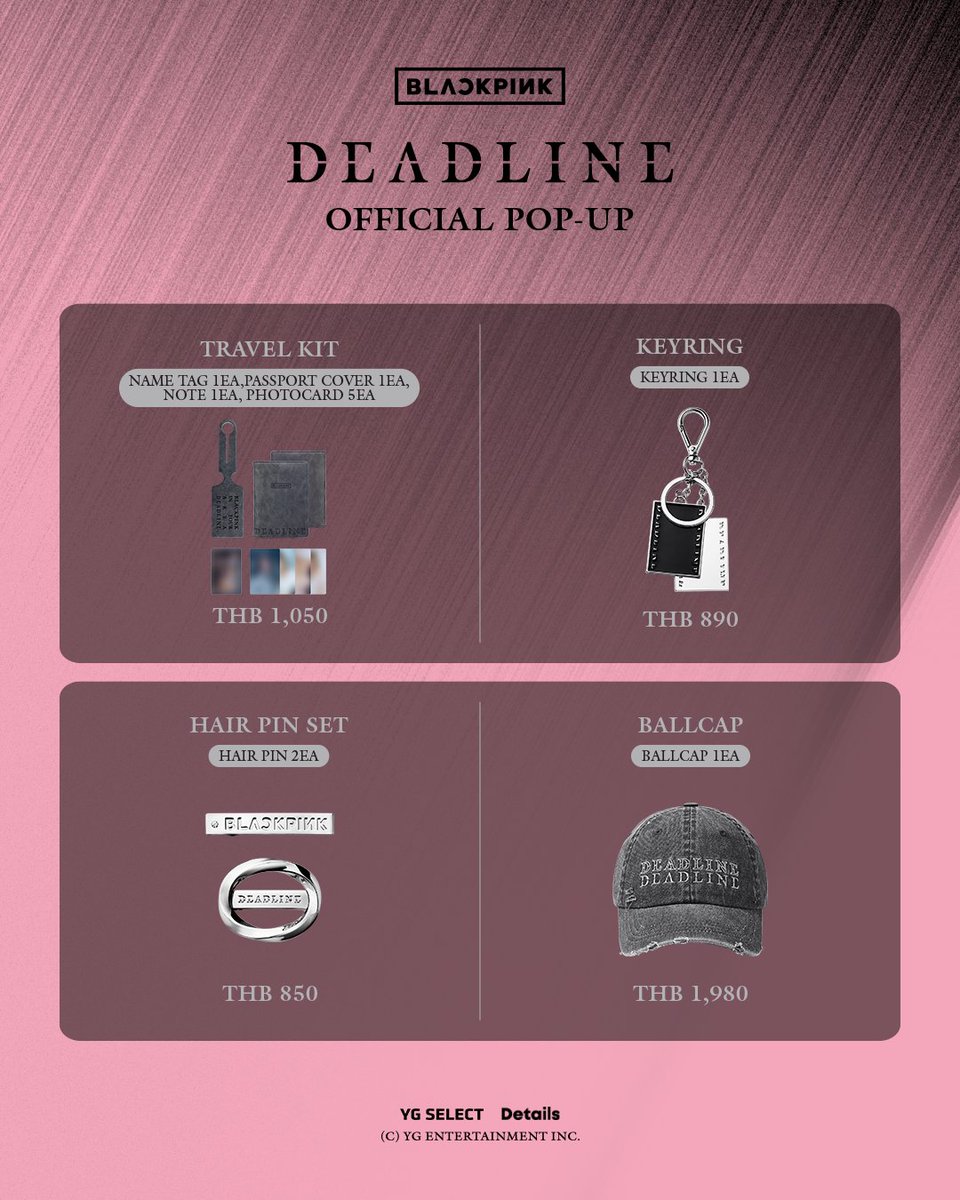 🛒 BLACKPINK DEADLINE OFFICIAL POP-UP IN BANGKOK รายการสินค้า (MERCH LIST)

🗓️ 2026.02.28. (SAT) - 2026.03.29. (SUN)
⏰ 10:00 - 22:00 (UTC+7)
📍Creative Space 3rd Fl. Siam Discovery

#BLACKPINK #DEADLINE #3rdMINIALBUM #YG #YGSELECT