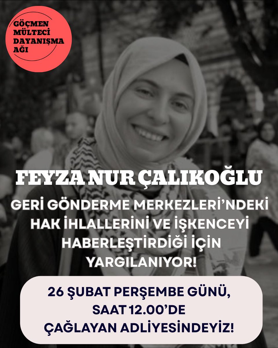 Feyza Nur Çalıkoğlu geri gönderme merkezlerindeki hak ihlallerini ve işkenceleri haberleştirdiği için yargılanıyor! 
26 Şubat Perşembe günü 12:00'de Çağlayan Adliyesi'ndeyiz