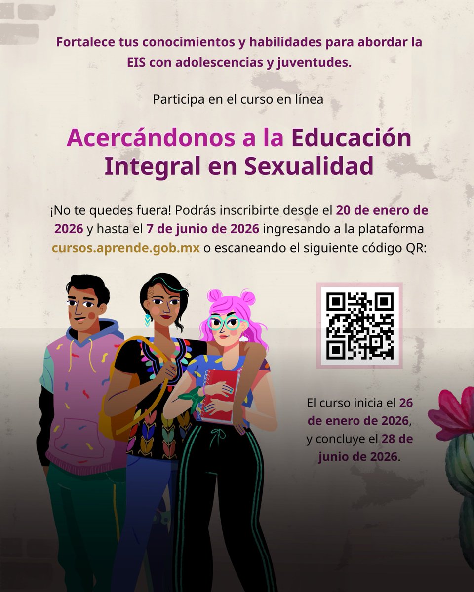 Te invitamos a participar en el curso en línea “Acercándonos a la Educación Integral en Sexualidad” 📚✨

💻Disponible a través de la plataforma cursos.aprende.gob.mx
📋Inscripciones abiertas hasta el 7 de junio de 2026

Obtén más información: ow.ly/Ygib50Y0Oom