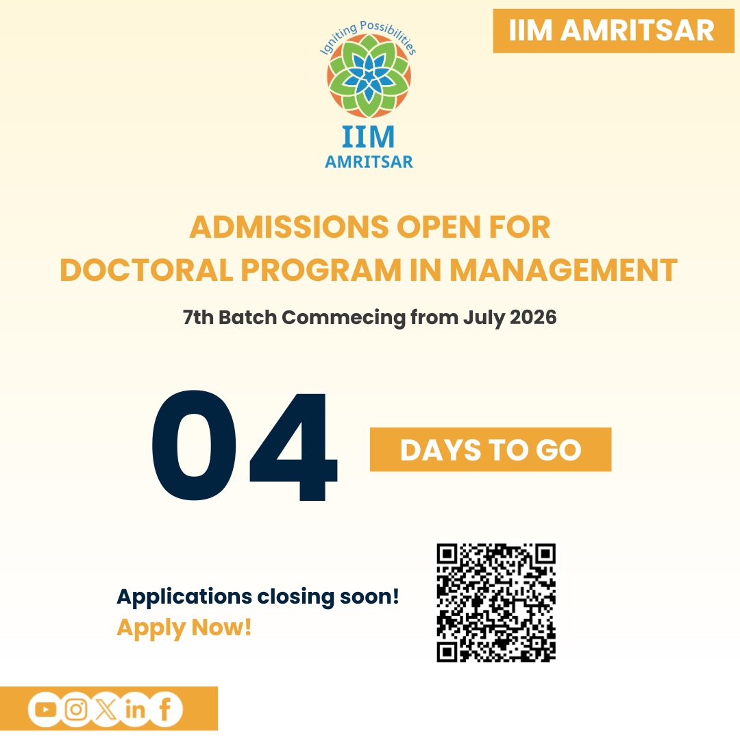 IIMAmritsar's tweet photo. 📢 Final Call for Applications!

Doctoral Program in Management (7th Batch) admissions are nearing closure.

🗓 Deadline: 28 February 2026
⏳ Just 4 days remaining

Apply now and take the next step in research and academia.

#IIMAm #DoctoralProgram #PhDAdmissions https://t.co/ZKAz9zdSuK