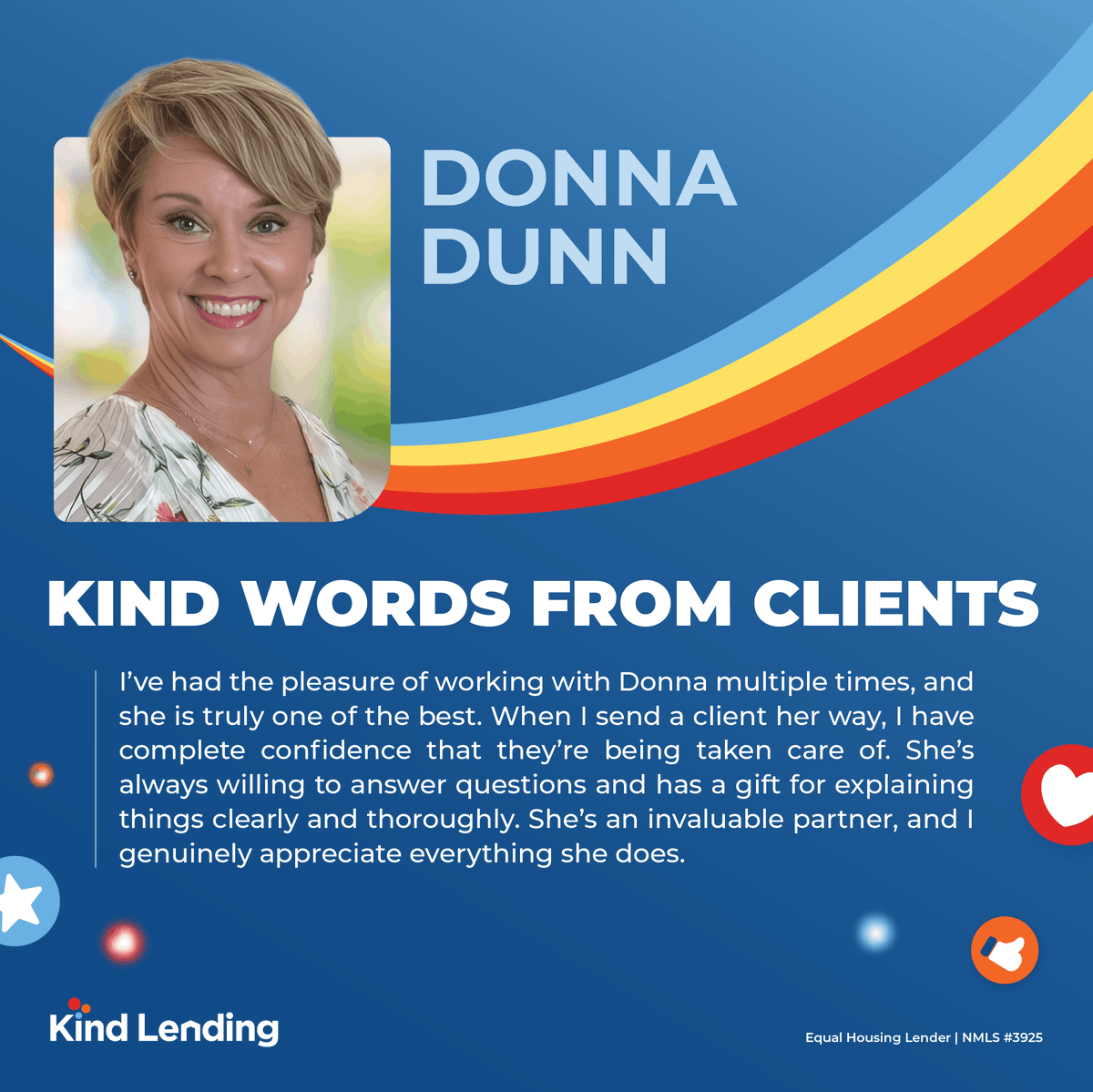 KindLending's tweet photo. Nothing means more than the words of happy clients. Donna’s dedication, clarity, and care make every home journey smoother and partnerships stronger. We’re proud to have her on the Kind team. ❤️🏡 #KindLending #ClientLove #KindWords #TeamKind https://t.co/Fe4fzCNhOP