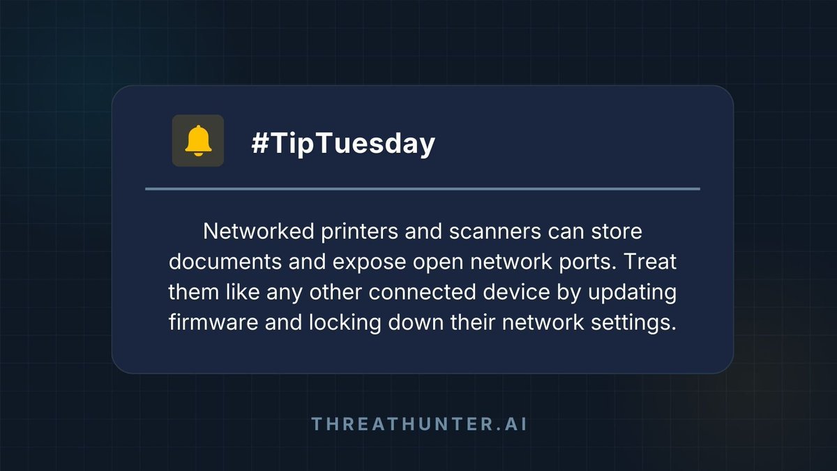 ThreatHunter_AI's tweet image. 💡 #TipTuesday: That printer is on your network. Secure it.