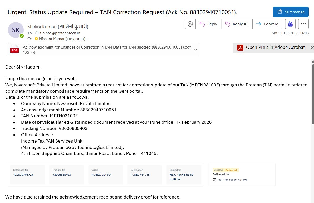 @ProteanEGov <a href="/IncomeTaxIndia/">Income Tax India</a> 

Nwaresoft Pvt Ltd submitted TAN correction (MRTN03169F)
Ack: 88302940710051
Docs delivered: 17 Feb 2026 (Tracking: V3000835403)
Update still untraceable despite 48–72 hr timeline. Urgent for GeM compliance.
Kindly expedite and share status.
