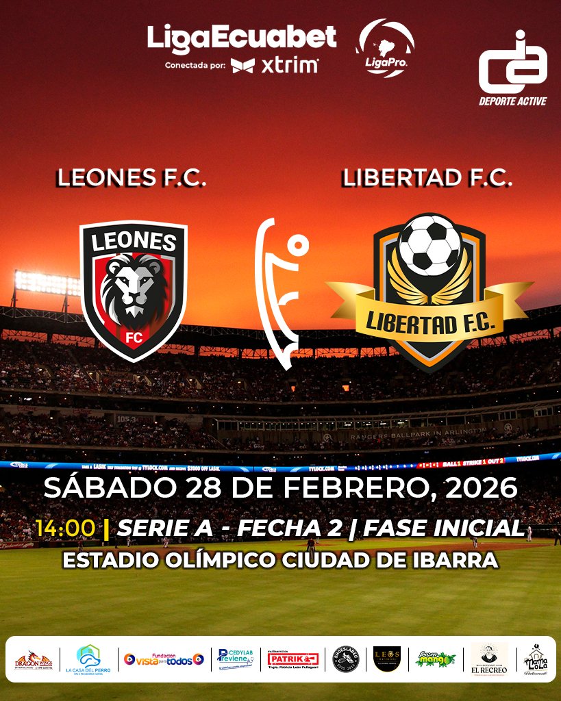 🏧 PROGRAMACIÓN
🏆 LigaPro Serie A 🇪🇨
🎮🕹️ Fecha 2 | Fase inicial
⚔ Leones F.C. 🆚 Libertad F.C.
🗓️ Sábado 28 de febrero
🏟 Olímpico Ciudad de Ibarra
⏰ 14:00

#DeporteActive