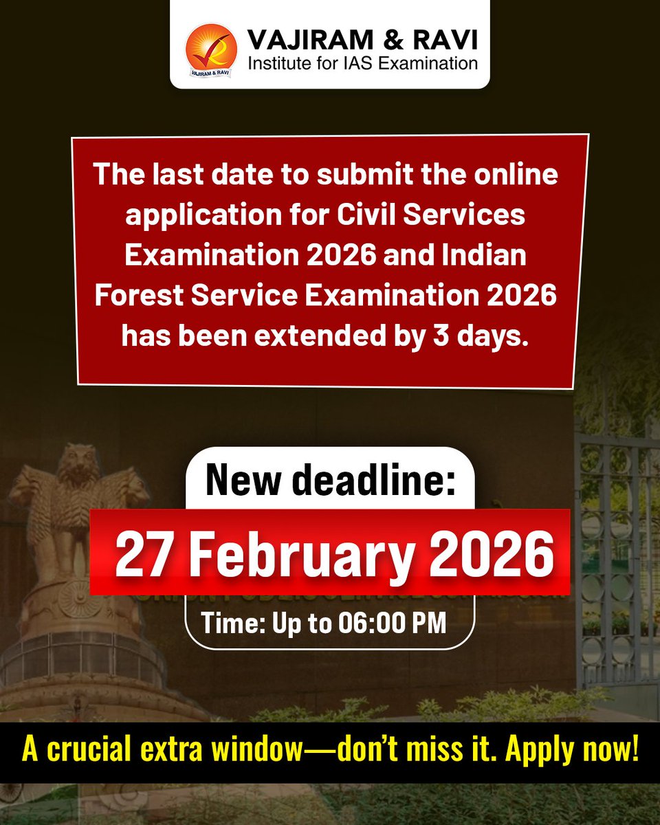 VajiramRavi's tweet photo. 🚨 Important Update for UPSC Aspirants! 🚨

The deadline to submit the online application for Civil Services Examination 2026 and Indian Forest Service Examination 2026 has been extended by 3 days.

#UPSC2026 #IFoS2026 #UPSCUpdate #UPSCAlert #CivilServicesExam #UPSCPrelims https://t.co/xFkpFsYSnR