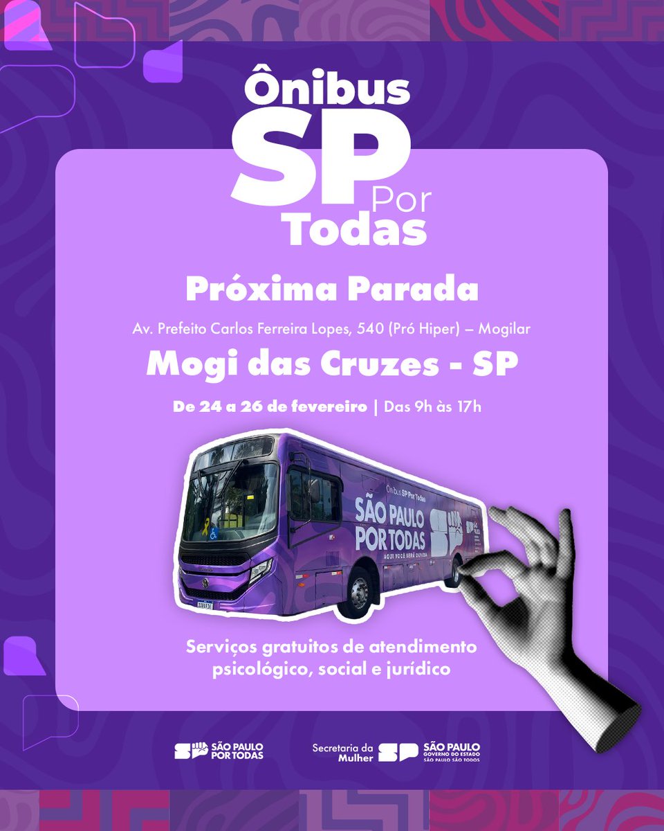 💜 O Ônibus SP Por Todas está em Mogi das Cruzes com atendimento humanizado, seguro e sigiloso para mulheres.

Orientações sobre direitos e encaminhamento para a rede de proteção.

📍 Av. Pref. Carlos Ferreira Lopes, 540 – Mogilar
📅 24 a 26/02 | ⏰ 9h às 17h