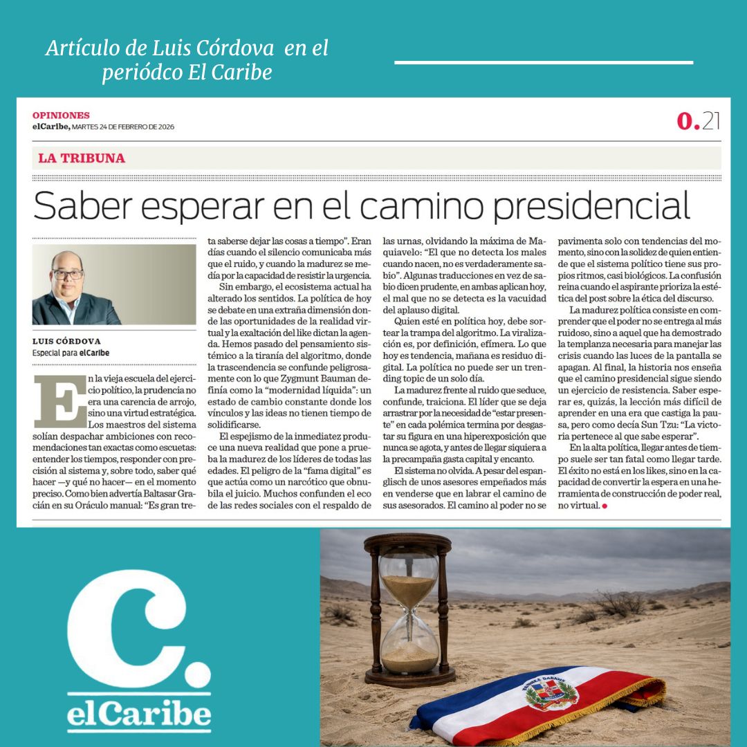 luiscordovav's tweet photo. ⭕️Saber esperar: el arte olvidado de la política dominicana. En la vieja escuela, la prudencia no era falta de arrojo, sino virtud estratégica. Hoy, el "like" confunde a líderes de todas las edades y pone a prueba su madurez. 

Mi columna en El Caribe, lea aquí:
https://t.co/B3IE7lk2FN

#PoliticaRD #ElCaribe #Estrategia #LuisCordova #SaberEsperar
