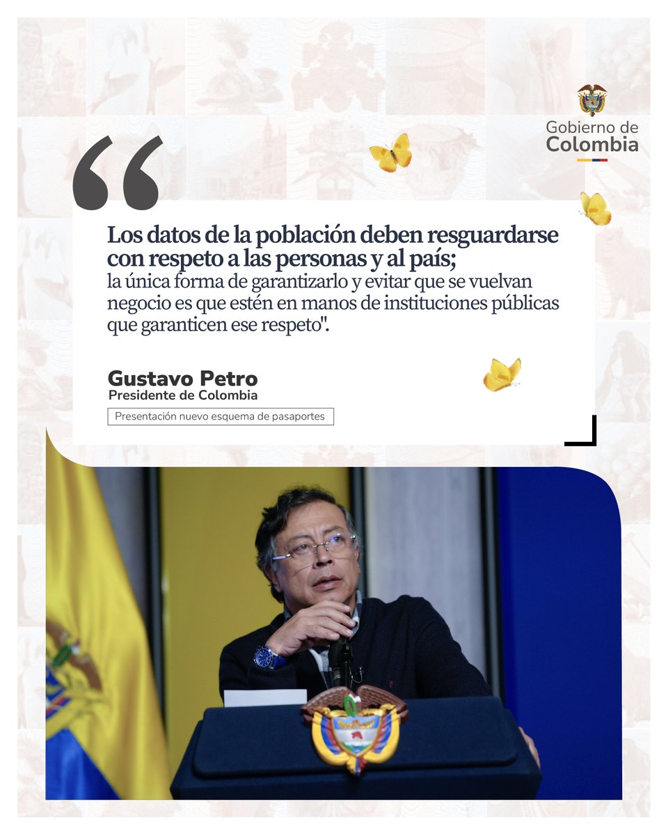 El Presidente @PetroGustavo ha sido enfático en la urgencia de proteger los datos de la ciudadanía, porque cuidar la información personal es también una forma de respeto a las personas.

Cumpliendo su compromiso, entrega al país el #NuevoPasaporteColombiano, que deja el control