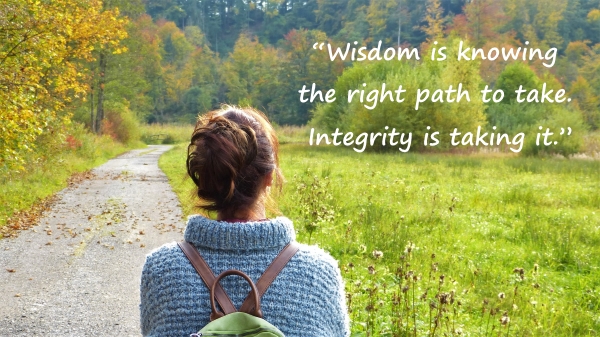 #integrity #wisdom