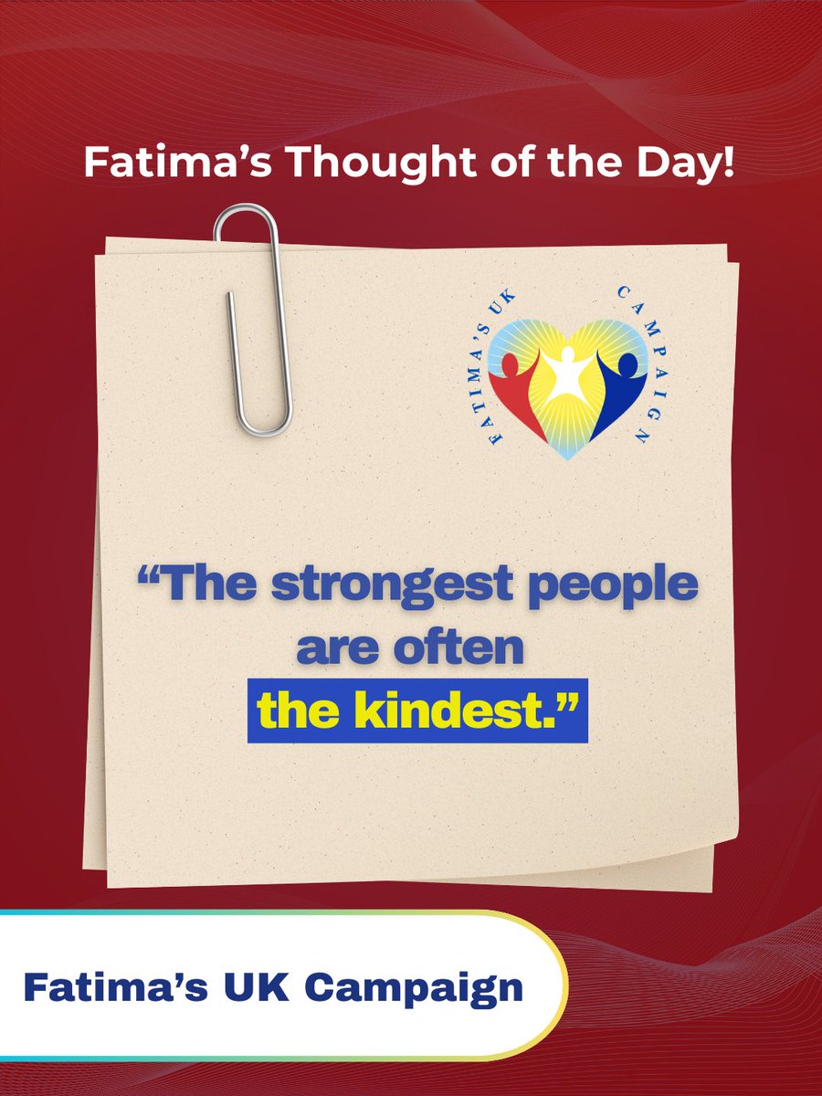 FatimaWh1tbread's tweet image. Fatima’s Thought of the Day: “The strongest people are often the kindest.”

Today’s Thought:
Real strength shows in patience, empathy, and understanding. Kindness requires courage — especially when life has tested you.

#FatimasUKCampaign #FatimaWhitbread #StrengthWithCompassion