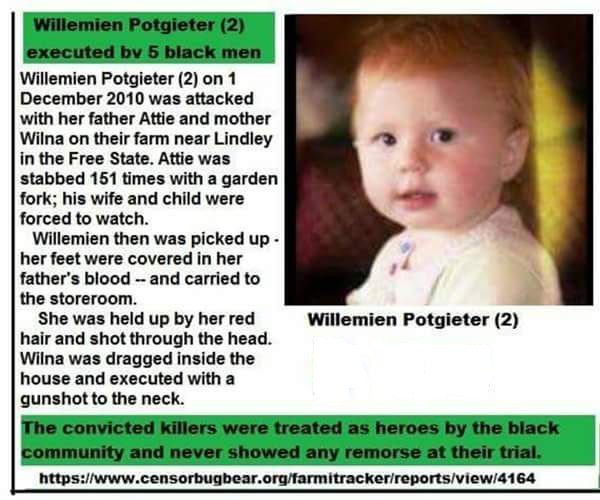RiseAgainstEvil's tweet photo. @60Minutes "Just robberies gone wrong," huh?

Willemien Potgieter was only 2 years old when she was picked up, her feet covered in her parents blood, killed by 5 Black men, and carried to a store room on their farm.

She was held up by her tiny pigtails, and shot through her head.

Her dad was stabbed 151 times with a pitch fork, her mom died from a gunshot to the neck.