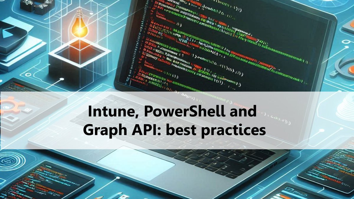 syst_and_deploy's tweet photo. 📖 Want to start learning Intune automation with Graph API ?
💡 Here are some best practices

#MEMPowered #PowerShell #MSIntune

https://t.co/wv3wy9wZDW https://t.co/NGadH1zKXi