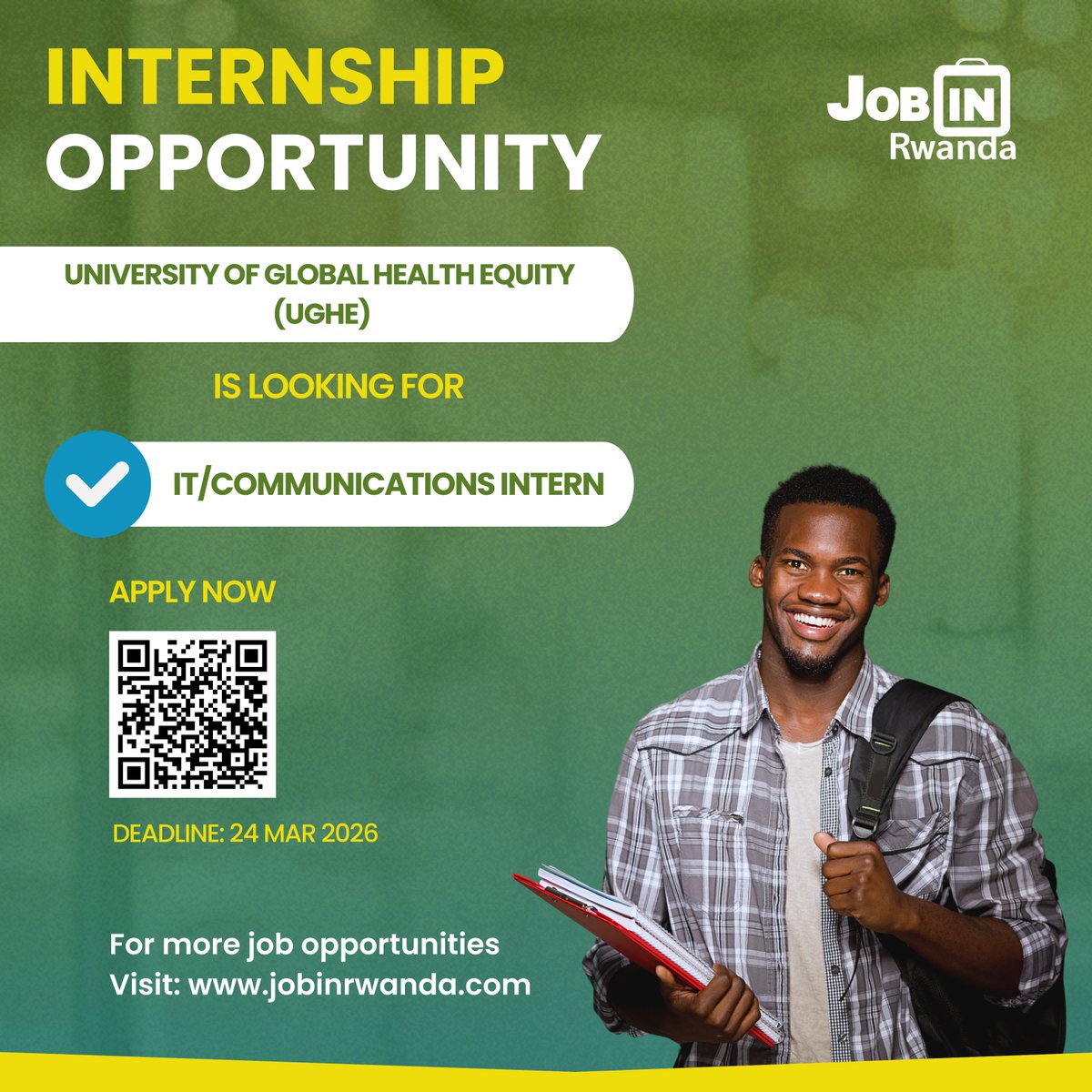 JobInRwanda's tweet image. 🚨INTERNSHIP OPPORTUNITY | At University of Global Health Equity (UGHE)

▶️IT &amp;amp; Coms Intern, COMS-A

✅APPLY NOW here: jobinrwanda.com/job/it-coms-in…

🗓️Deadline: 24-Mar-2026

#jobinrwanda #internship #jobopportunities