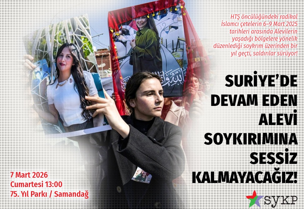 Suriye’deki Alevi Soykırımına sessiz kalmayacağız!
Suriye’de bugün yaşananlar, bir iç savaşın artığı değil; Şam’da iktidara taşınan Heyet Tahrir el-Şam (HTŞ) eliyle yürütülen, başta Aleviler olmak üzere Suriye’nin çok kimlikli ve çok inançlı toplumsal yapısını hedef alan açık bir