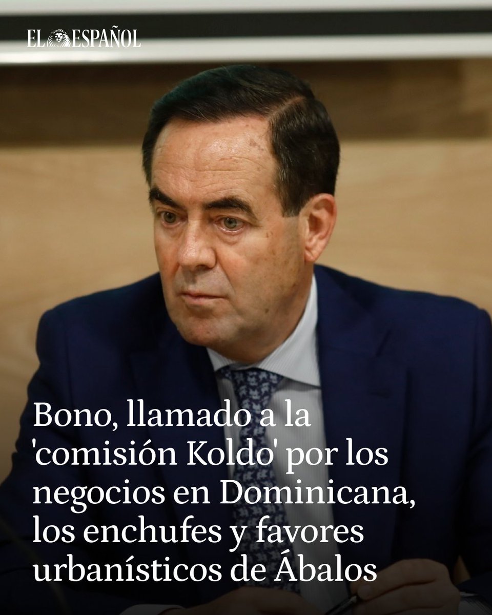 🔴 Bono, llamado a la 'comisión Koldo' por los negocios en Dominicana, los enchufes y favores urbanísticos de Ábalos

La investigación del Senado se extiende al histórico dirigente socialista

👉 Los mensajes de Koldo comprometen al exministro de Defensa por sus gestiones ante