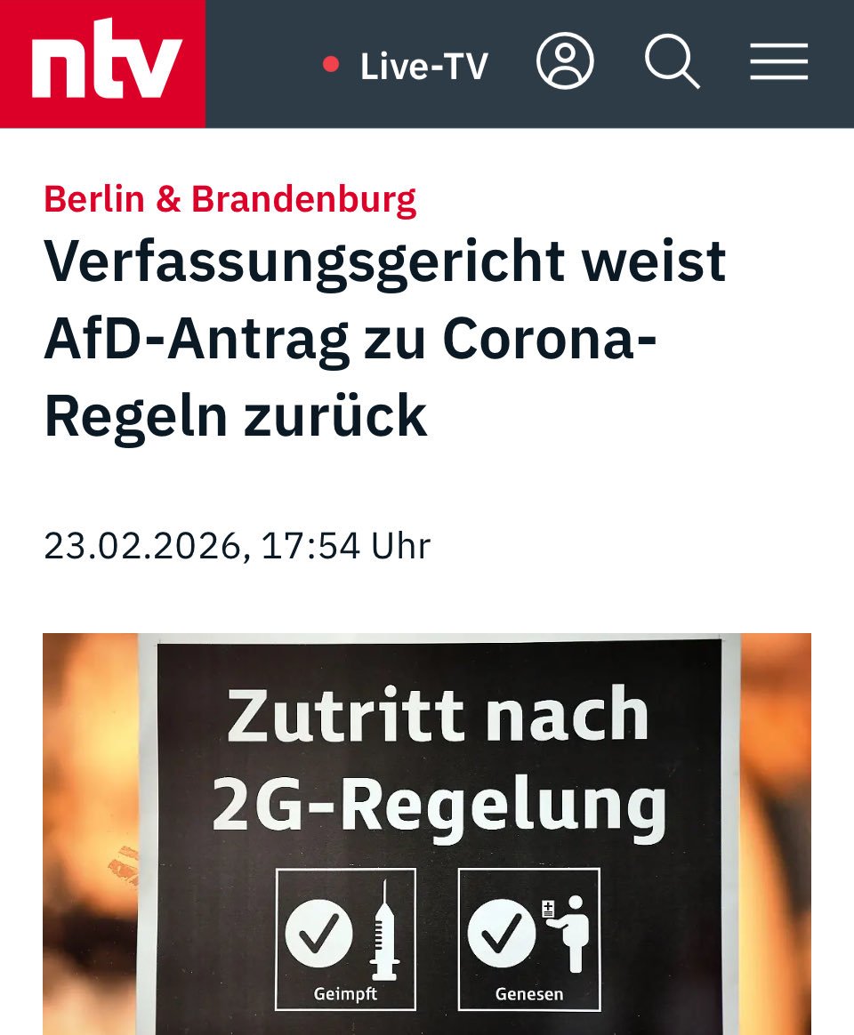 „Das Brandenburger Verfassungsgericht hat einen Antrag der Brandenburger AfD-Fraktion im Landtag zur Überprüfung der 2G-Corona-Regeln zurückgewiesen. … Es ging um die Regeln aus der Verordnung von Nov. 2021. 

Vom Verfassungsgericht hieß es zur Begründung, die Anordnung der