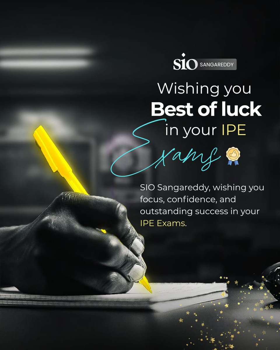SIO Sangareddy wishing you Best of luck in your IPE Exams. 

#education