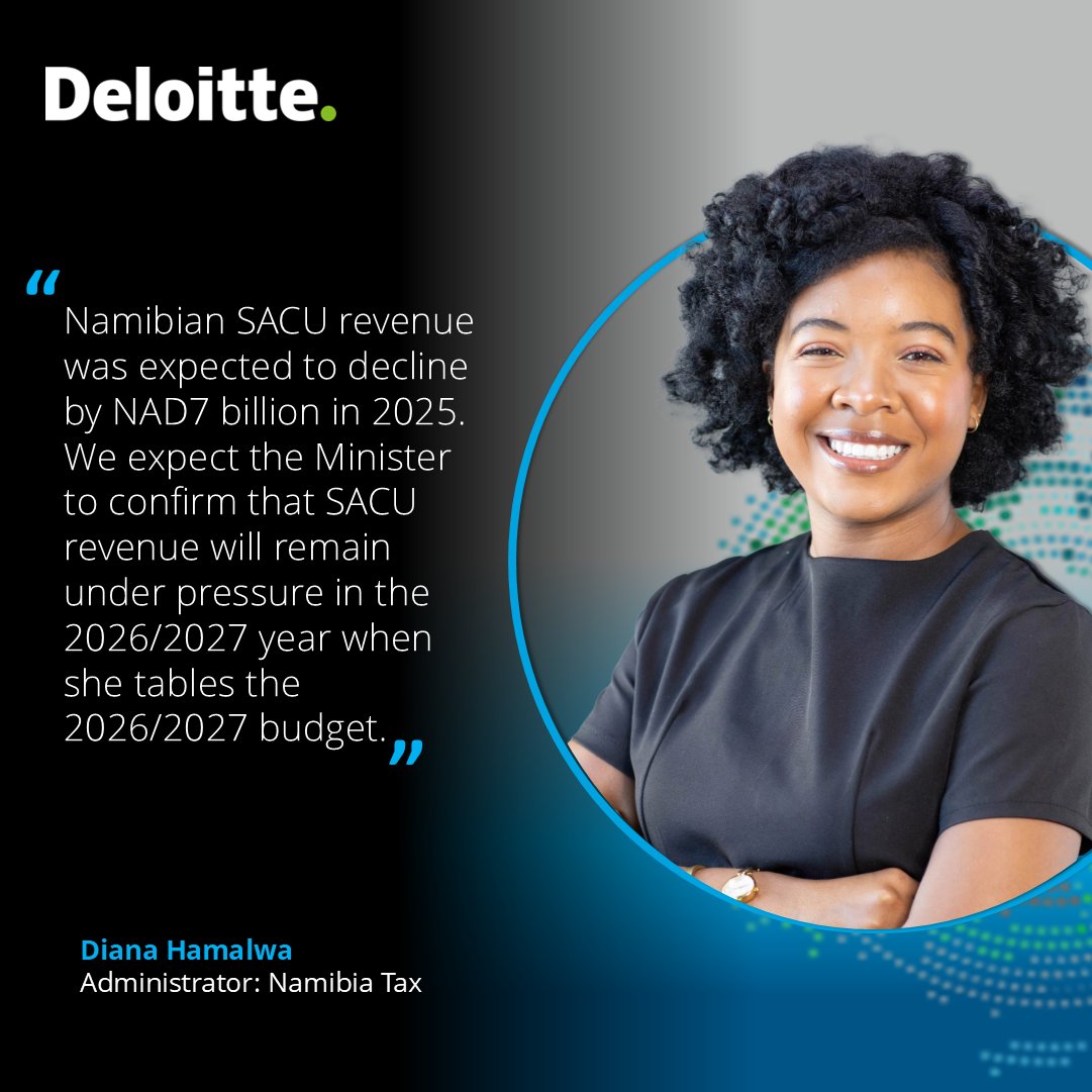 With SACU revenue down N$ 7 billion in 2025, will pressure persist into 2026/27?

#Nationalbudget #DeloitteNamibia #DeloitteTax #togethermakesprogress