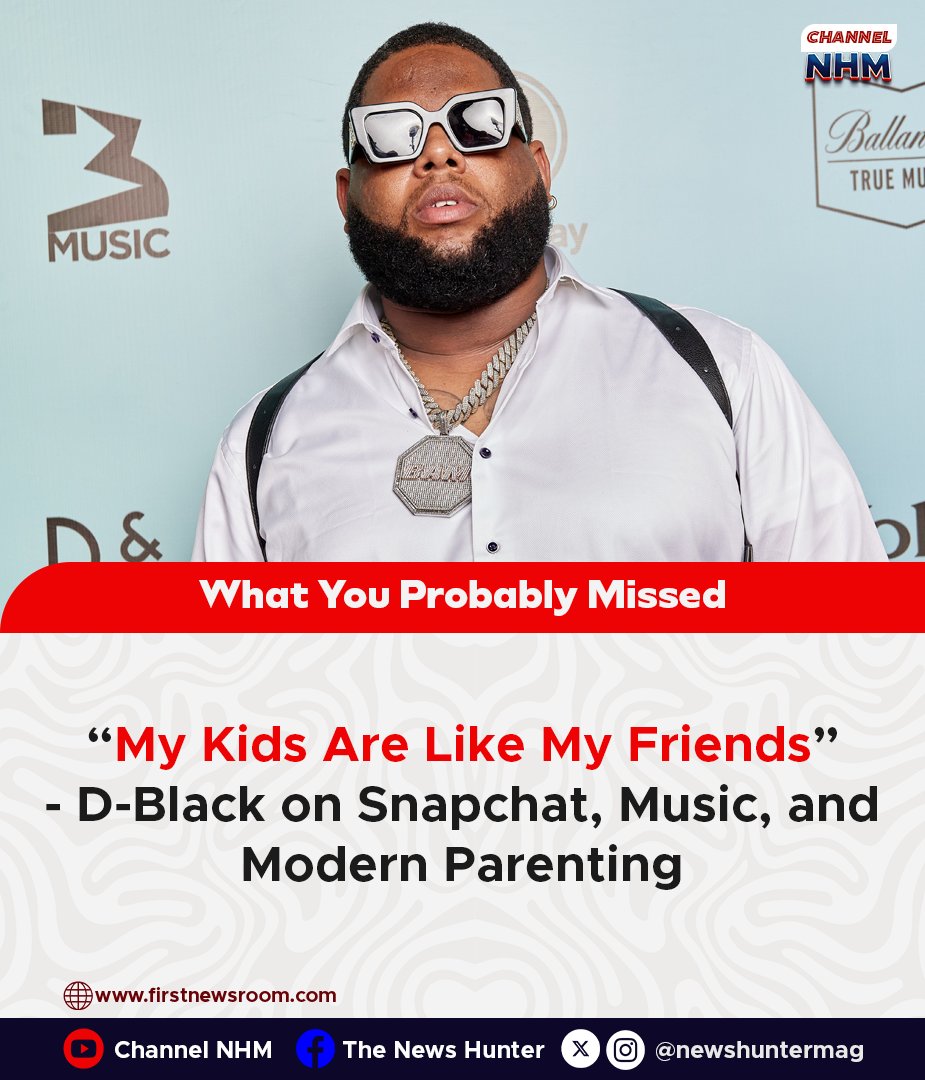Newshuntermag's tweet image. “My Kids Are Like My Friends” - D-Black on Snapchat, Music, and Modern Parenting  

firstnewsroom.com/2026/02/23/my-… 

#DBlack #Kids #Children #Parenting