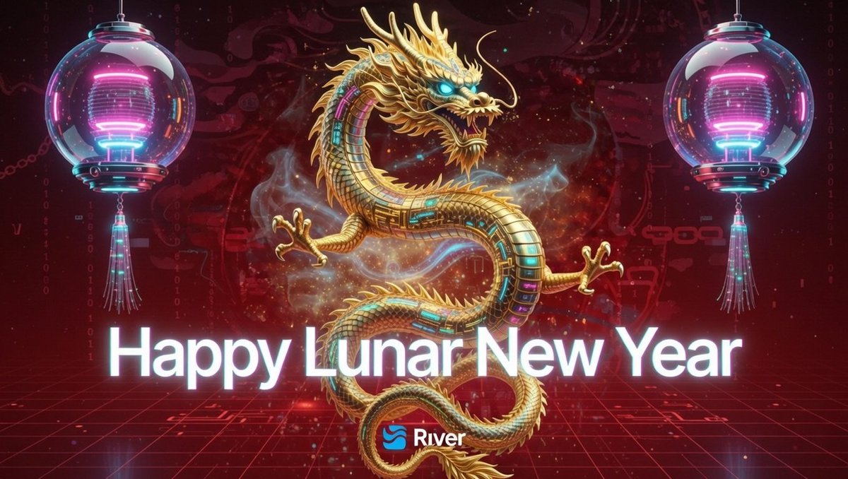 Ride the Flow, Shape the Future.
May the river of innovation never stop,
May fortune flow, opportunity surge,
And dreams scale higher with every block.

Flow with River. Build the next era. 🚀🧧

乘流而上，共赴新程。
愿链上春潮奔涌不息，
愿财富之河滚滚而来，
愿创新之光照亮未来。